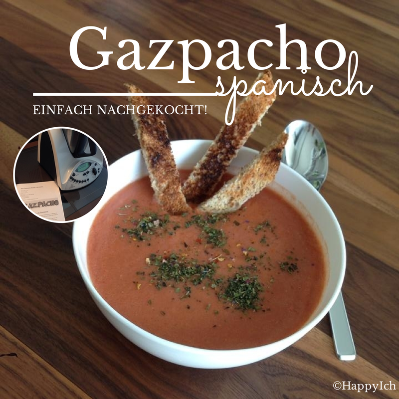 Spanische Gazpacho {nachgekocht} - happyich